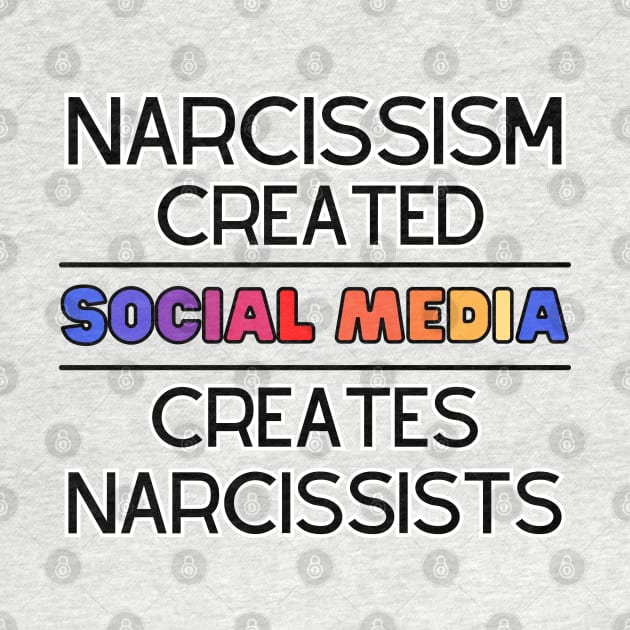 Narcissism Created Social Media - Social Media Created Narcissism by MindBoggling